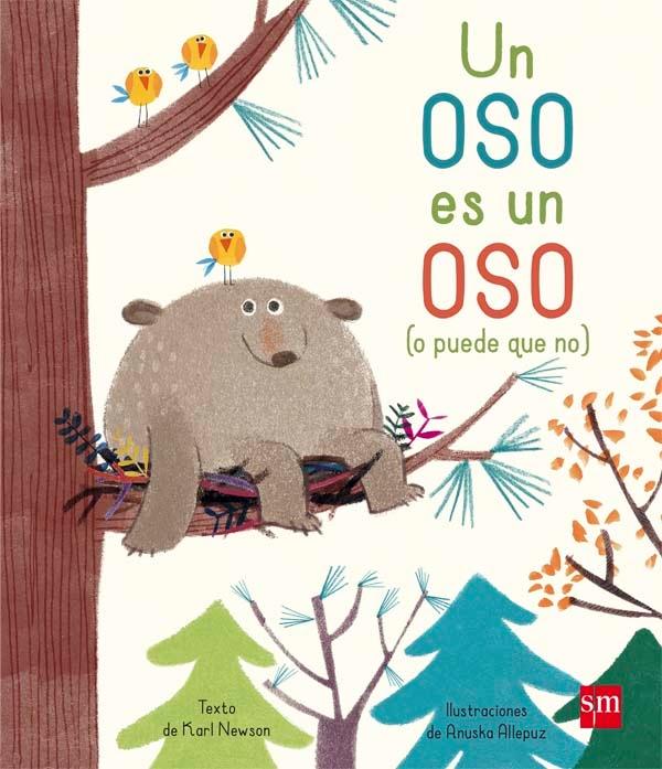 Un Oso Es un Oso (O Puede que No). 