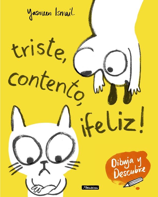 Triste, Contento, ¡Feliz!. 