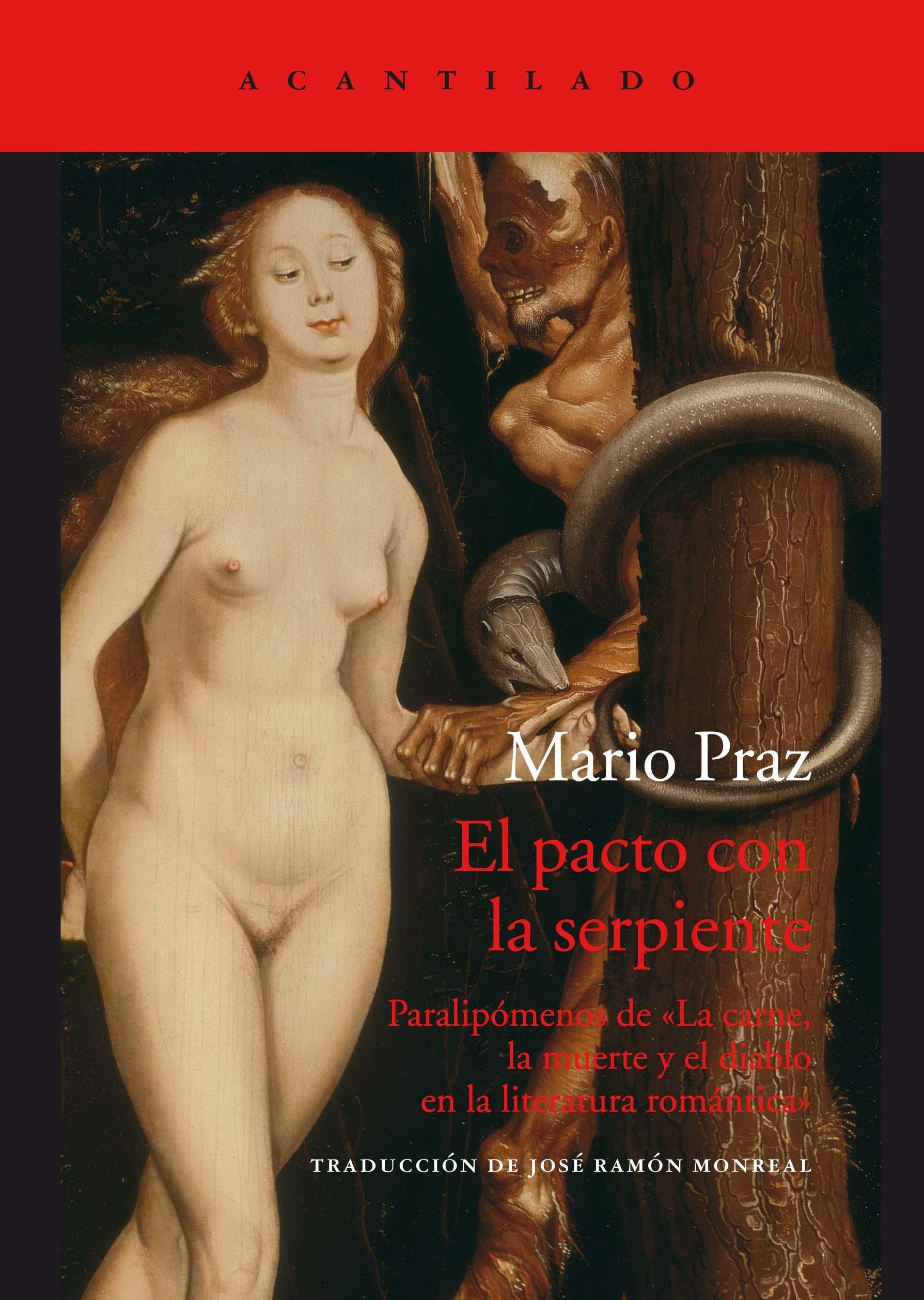 El Pacto con la Serpiente "Paralipómenos de  la Carne, la Muerte y el Diablo en la Literatura Romántica". 