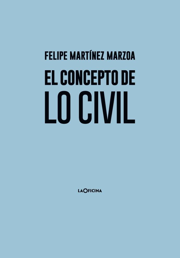 El Concepto de lo Civil. 