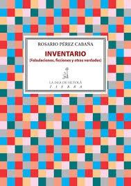 Inventario "(Fabulaciones, Ficciones y Otras Variedades)". 