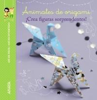 Animales de Origami "Así de Fácil, Así de Divertido"