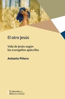 El Otro Jesús "Vida de Jesús según los Evangelios Apócrifos". 