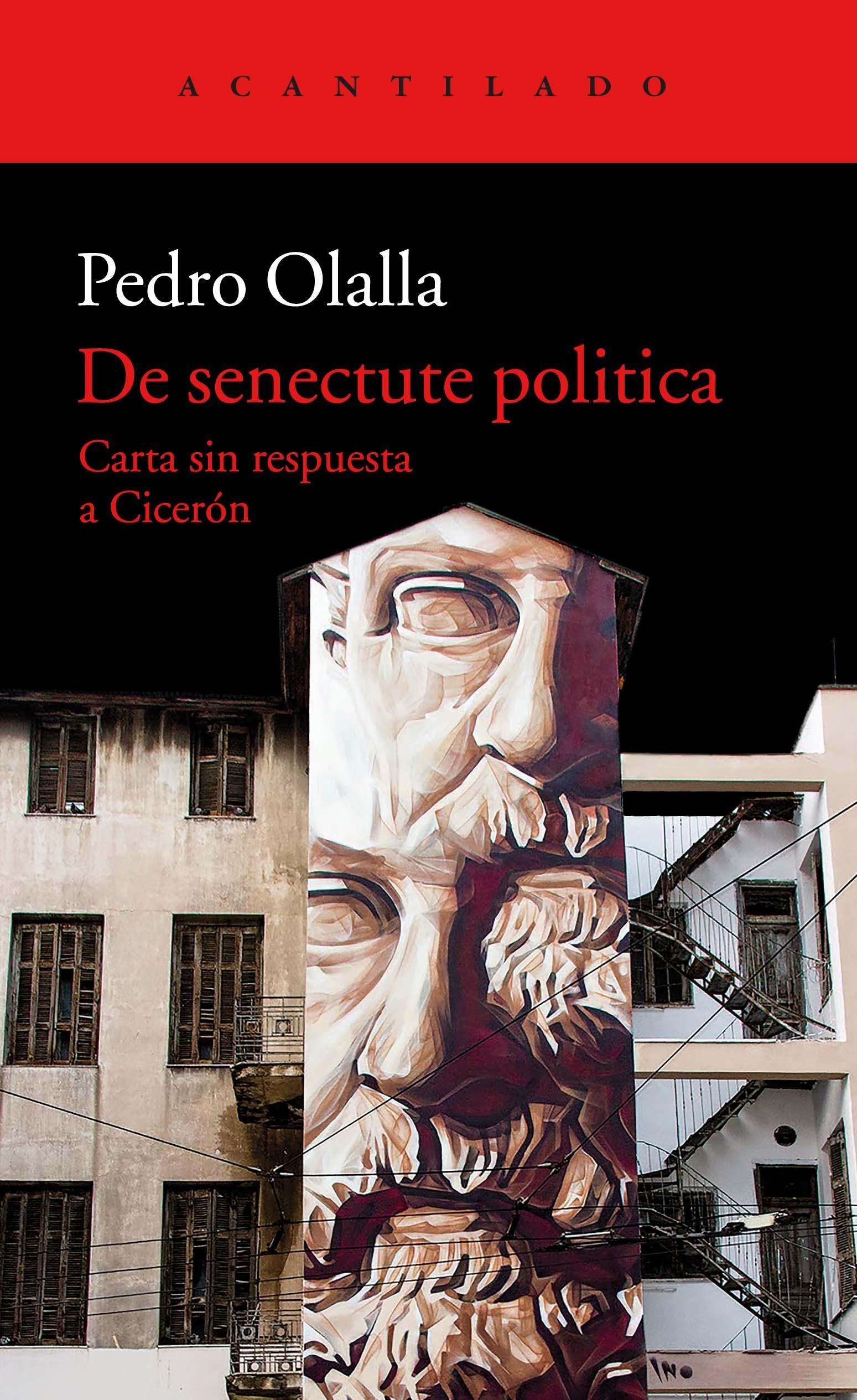 De Senectute Politica "Carta sin Respuesta a Cicerón". 