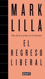 El Regreso Liberal "Más Allá de la Política de la Identidad"