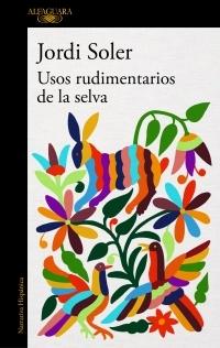 Usos Rudimentarios de la Selva. 