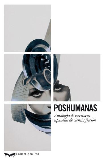 Poshumanas "Antología de Escritoras de Ciencia Ficción". 