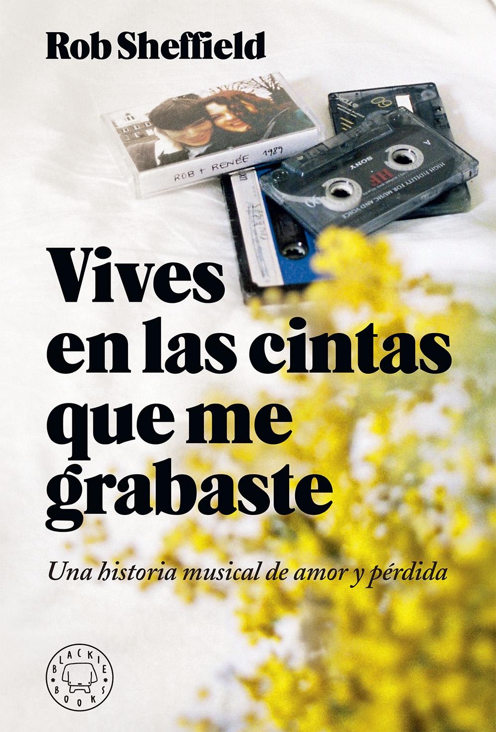 Vives en las Cintas que Me Grabaste "Una Historia de Amor y Pérdida". 