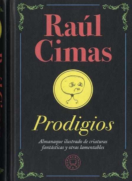 Prodigios "Almanaque Ilustrado de Criaturas Fantásticas y Otras Lamentables". 