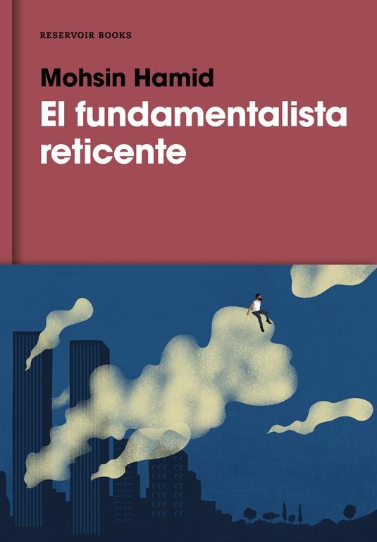 El Fundamentalista Reticente. 