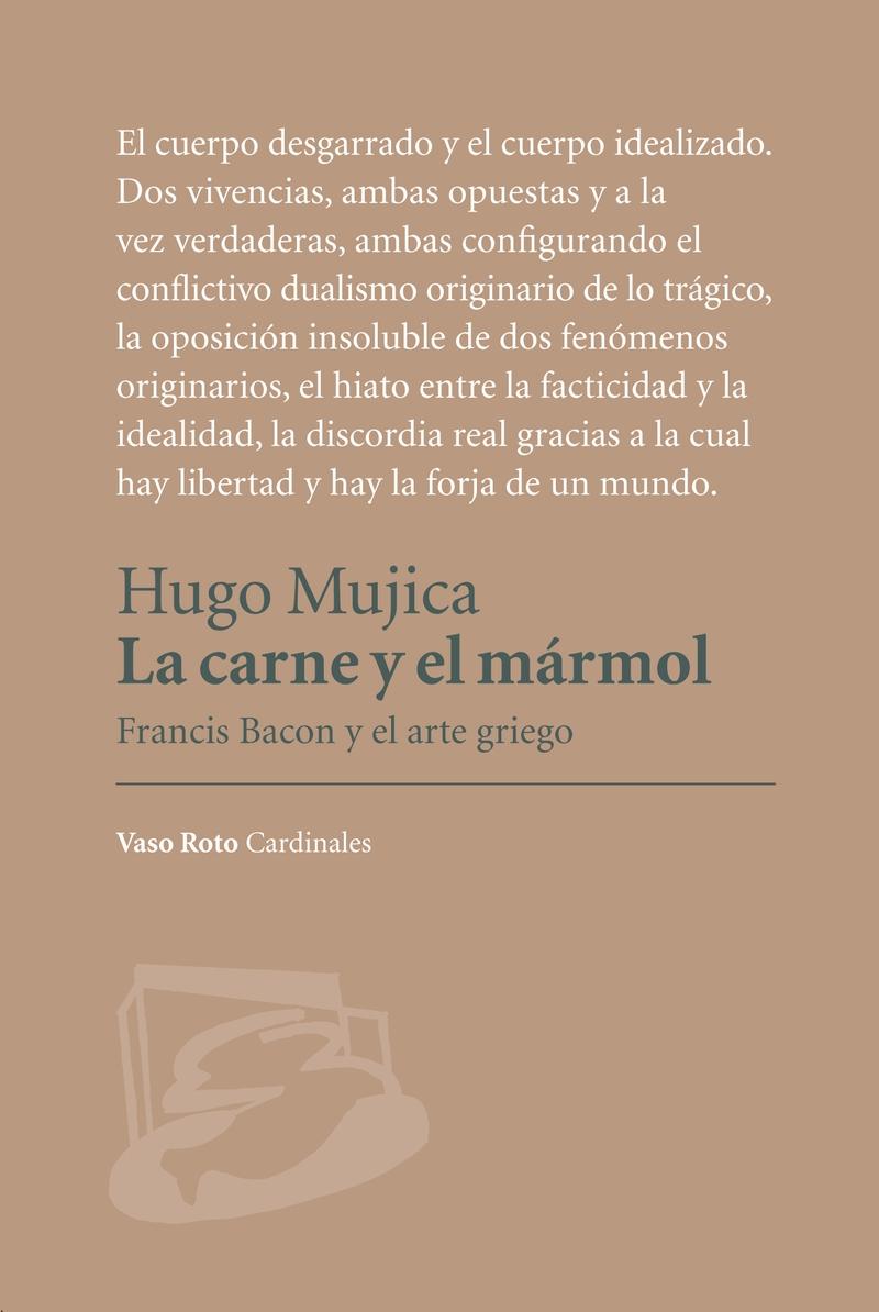 La Carne y el Mármol "Francis Bacon y el Arte Griego". 