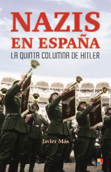Nazis en España "La Quinta Columna de Hitler". 