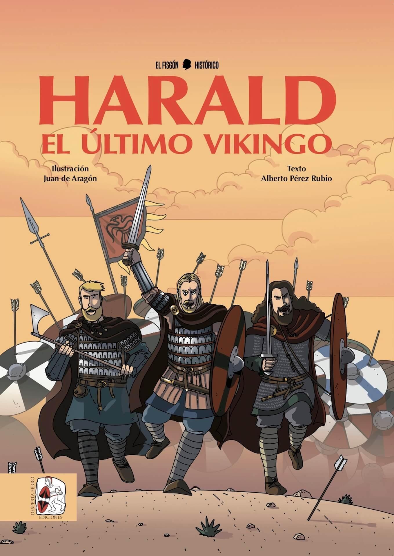 Harald "El Último Vikingo". 