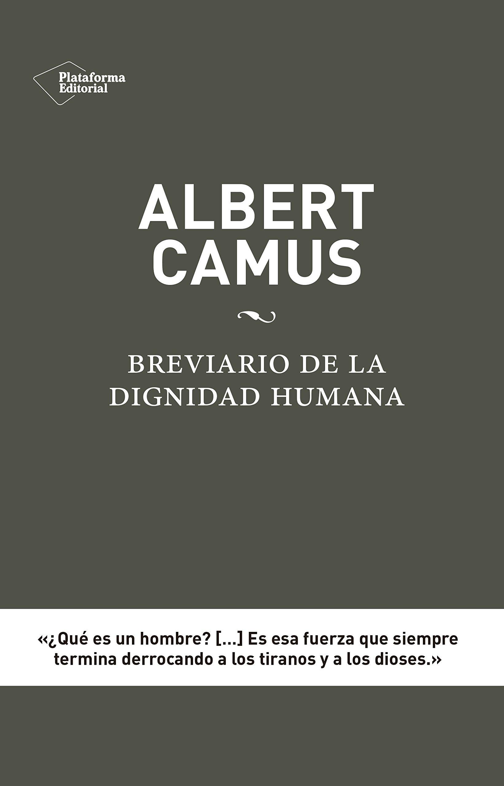 Albert Camus: Breviario de la Dignidad Humana. 