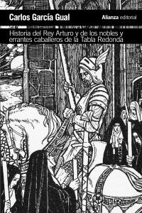 Historia del Rey Arturo y de los Nobles Errantes Caballeros de la Tabla Redonda. 
