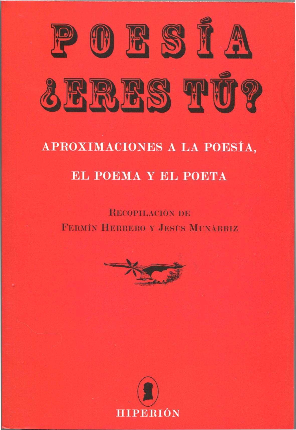 Poesía ¿Eres Tú? "Aproximaciones a la Poesía, el Poema y el Poeta"