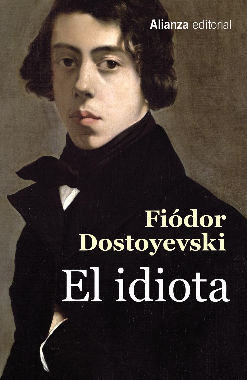 El Idiota. El Idiota.
