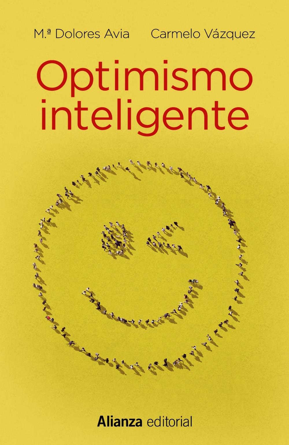 Optimismo Inteligente "Psicología de las Emociones Positivas". 