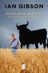 Aventuras Ibéricas "Recorridos, Reflexiones e Irreverencias". 