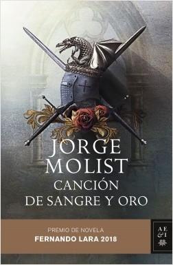 Canción de Sangre y Oro (Premio Fernando Lara 2018). 