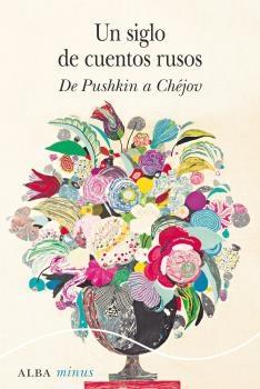 Un Siglo de Cuentos Rusos "De Pushkin a Chéjov". 