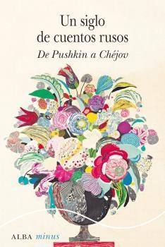 Un Siglo de Cuentos Rusos "De Pushkin a Chéjov". Un Siglo de Cuentos Rusos "De Pushkin a Chéjov".