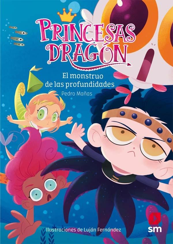 Princesas Dragón 6 "El monstruo de las profundidades". 