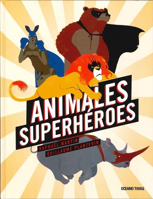 Animales Superhéroes. 