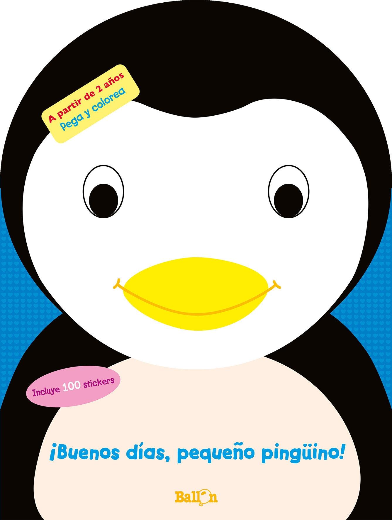¡Buenos Días, Pequeño Pingüino! "Pega y Colorea - +2 Años"