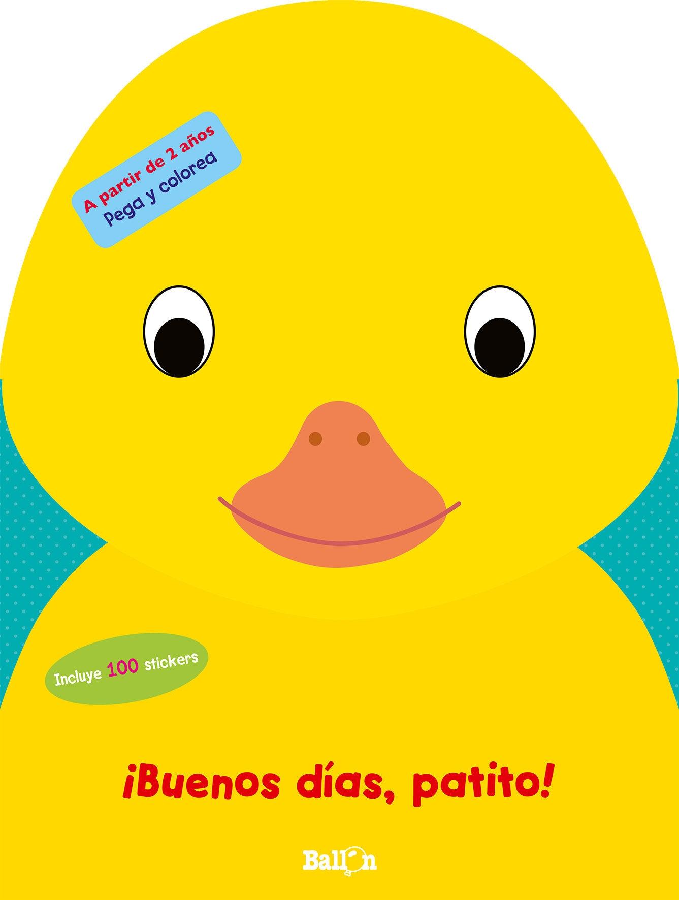 ¡Buenos Días, Patito! "Pega y Colorea - +2 Años"