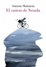 EL CARTERO DE NERUDA (EDICION ILUSTRADA). 
