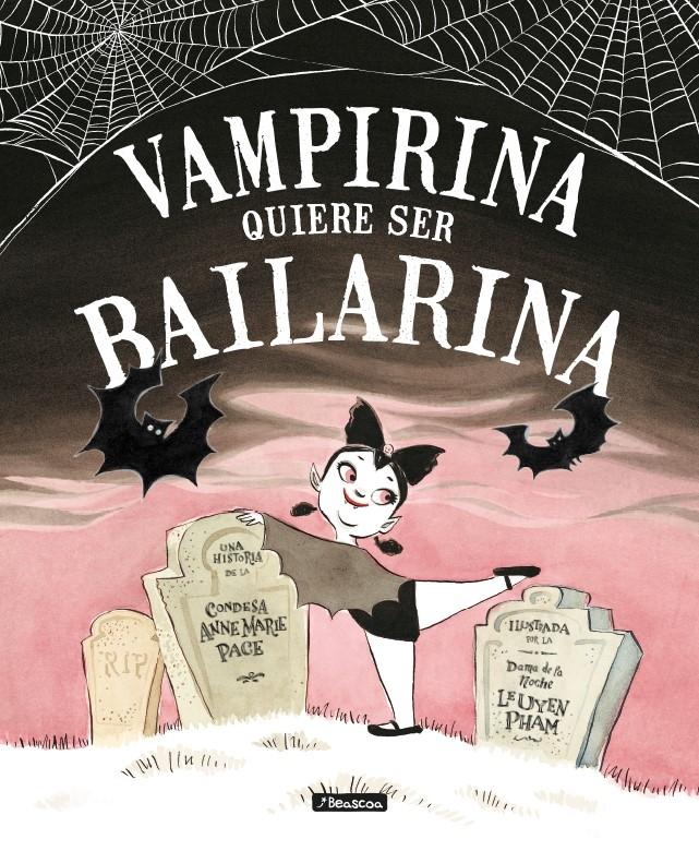 Vampirina quiere ser bailarina. 