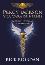 Percy Jackson y la vara de Hermes "& otras historias de semidioses". 