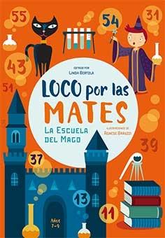 Loco por las mates. "La escuela del mago. Niños 7-9 años ". 