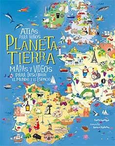 Atlas para niños Planeta Tierra  "Mapas y vídeos para descubrir el mundo y el espacio "
