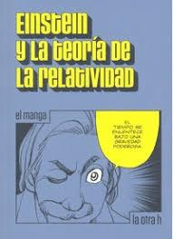 Einstein y la teoría de la relatividad "El manga". 