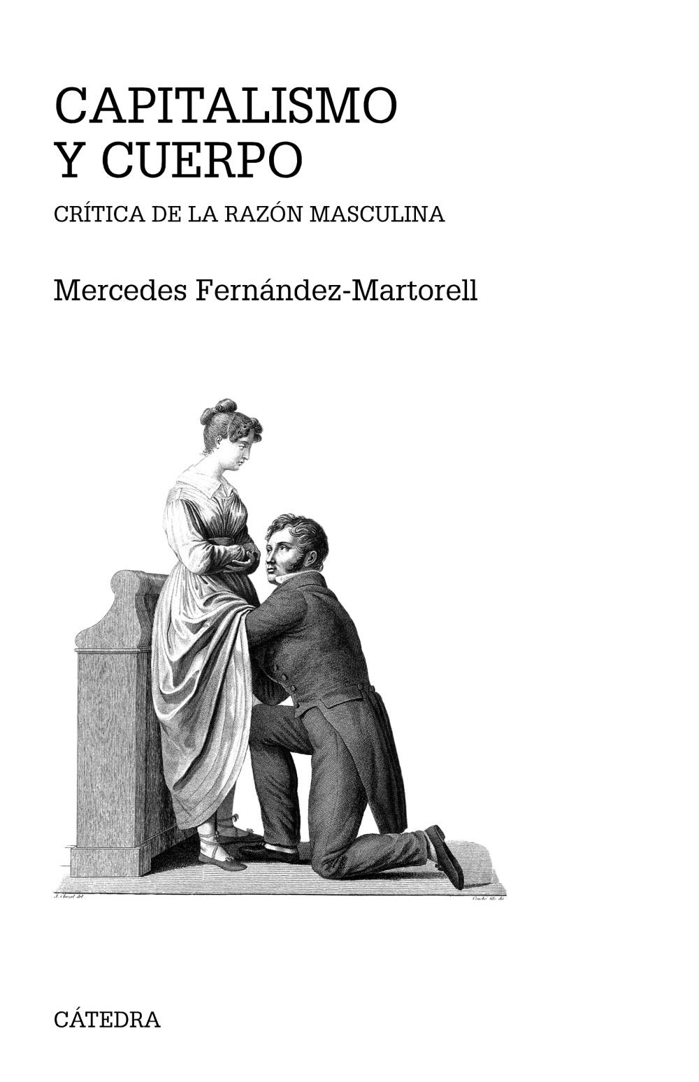 Capitalismo y cuerpo "Crítica de la razón masculina". 