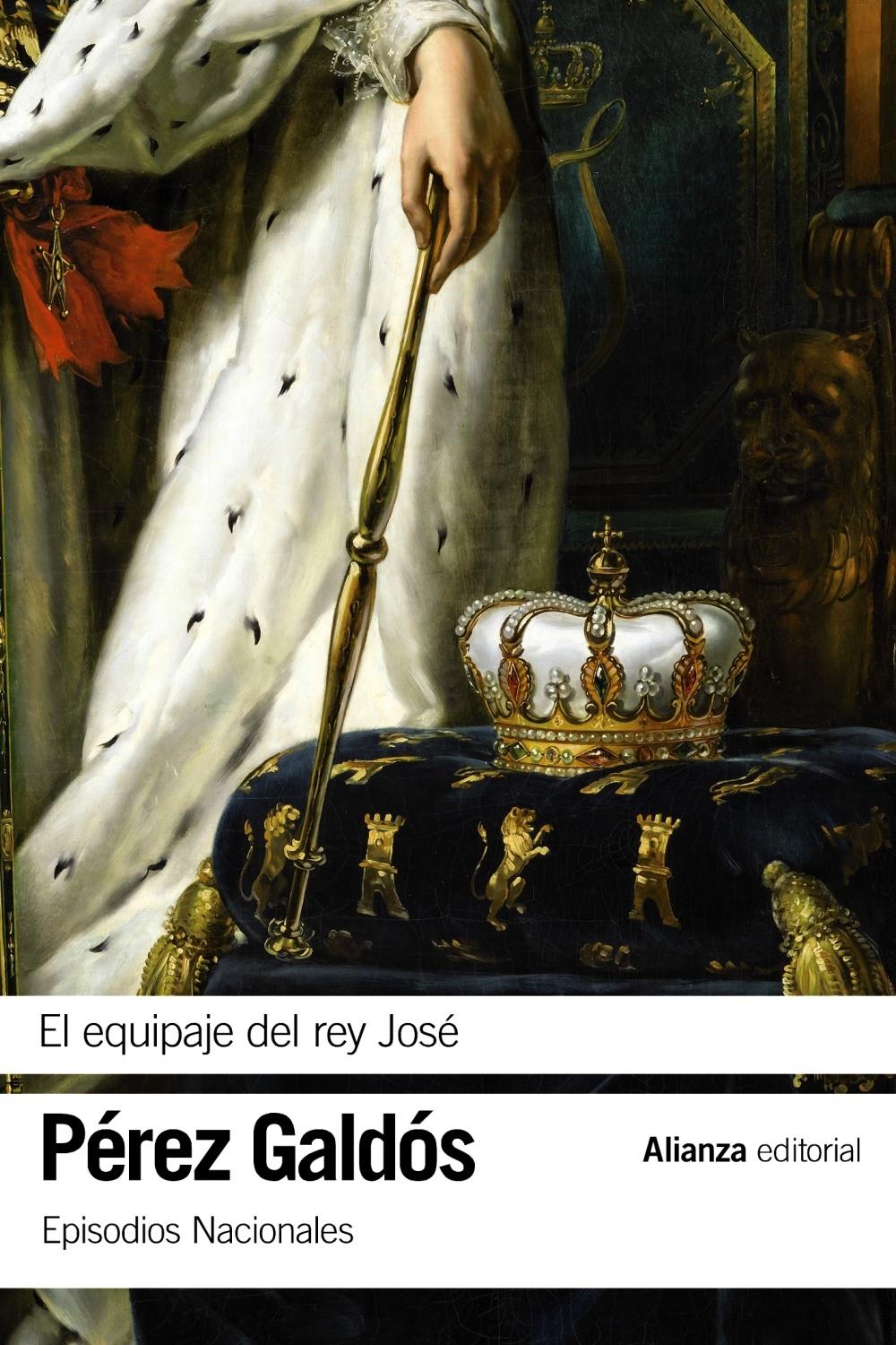 El equipaje del rey José "Episodios Nacionales, 11 / Segunda serie". 