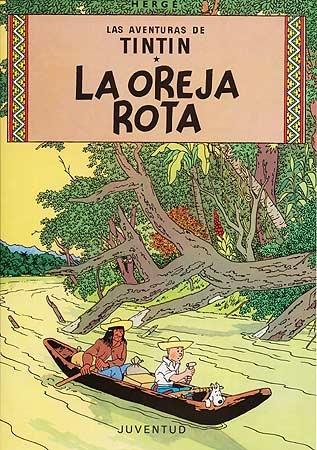 La Oreja Rota "Aventuras de Tintin 6"