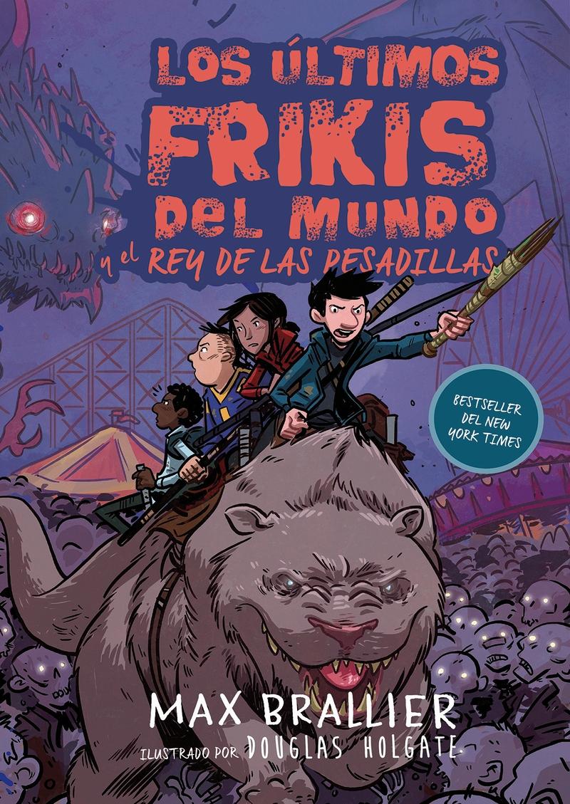 Los Últimos Frikis del Mundo y el Rey de las Pesadillas "Los Últimos Frikis del Mundo, 3"