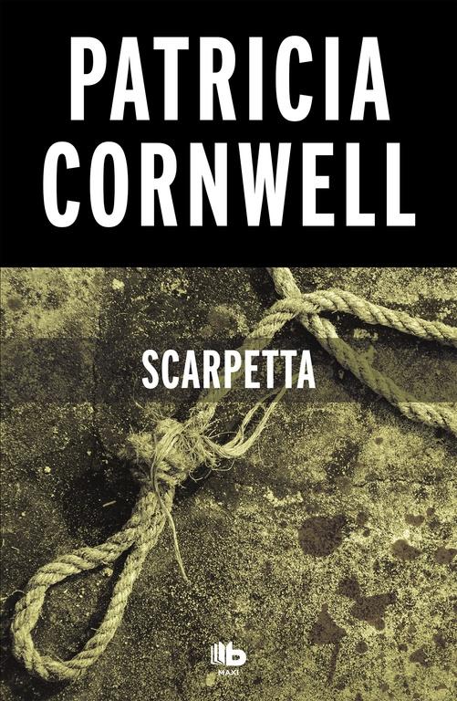 Scarpetta (Doctora Kay Scarpetta 16). 