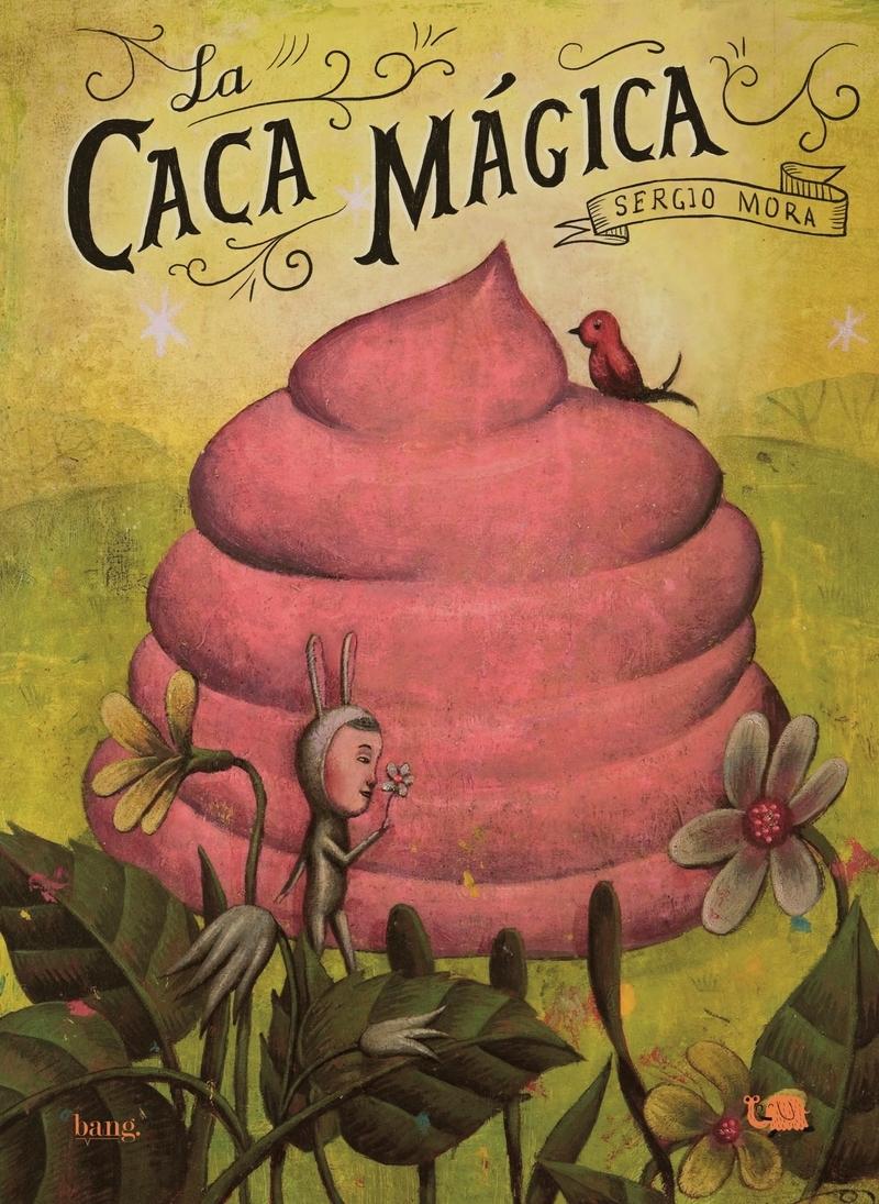 La caca mágica (nueva edición). 