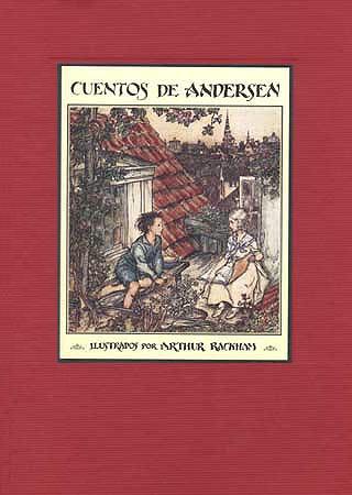 Cuentos de Andersen "Ilustrados por Arthur Rackham / Edición de Lujo"