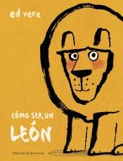 ¿Cómo Ser un León?