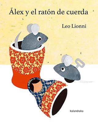 Álex y el Ratón de Cuerda. 