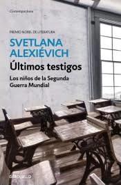 Ultimos Testigos "Los Niños de la Segunda Guerra Mundial"