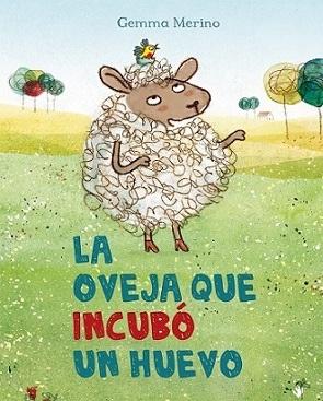 La oveja que incubó un huevo. 