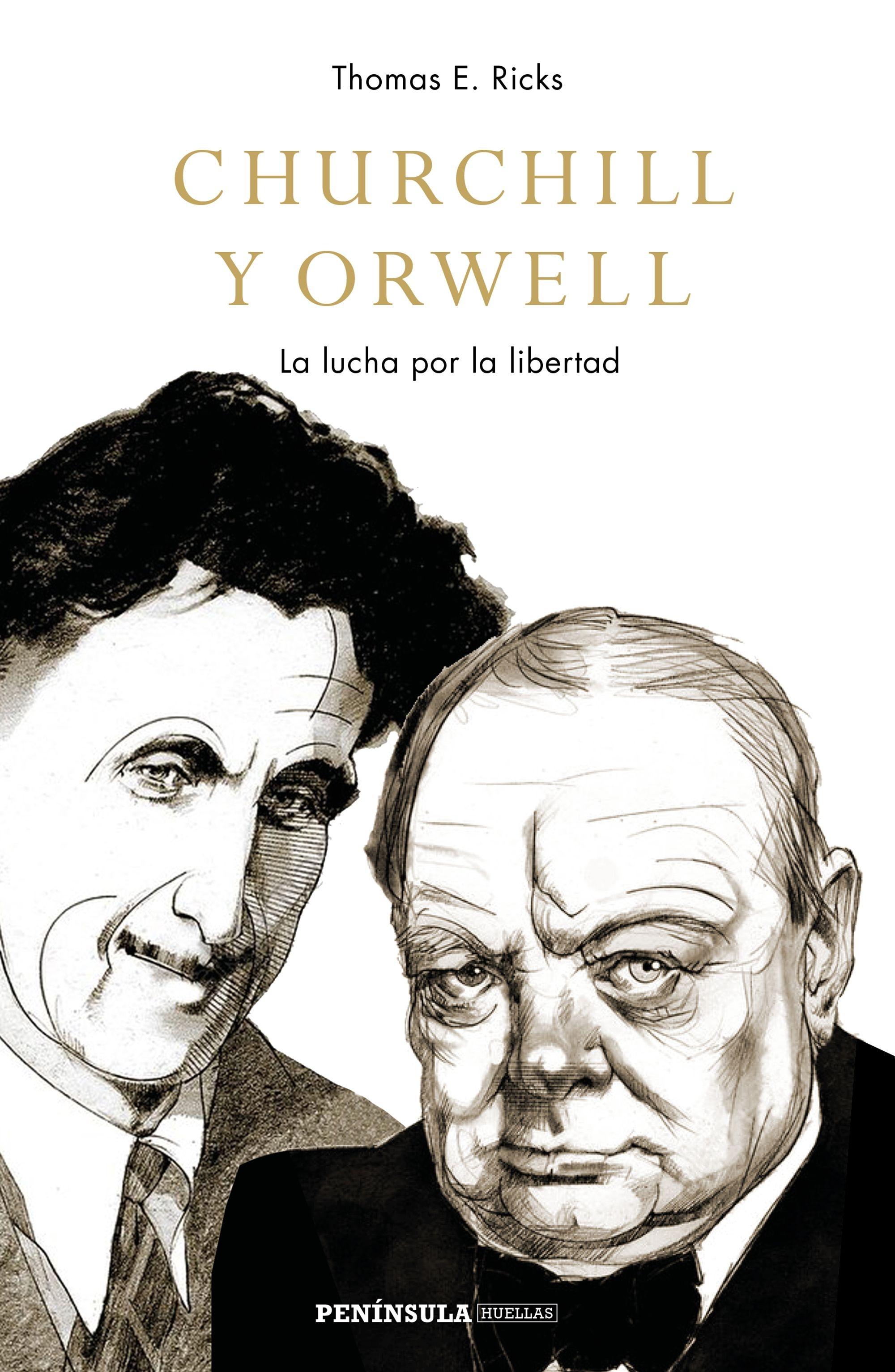 Churchill y Orwell "La Lucha por la Libertad"