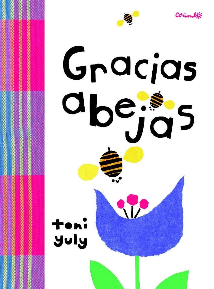 Gracias Abejas. 