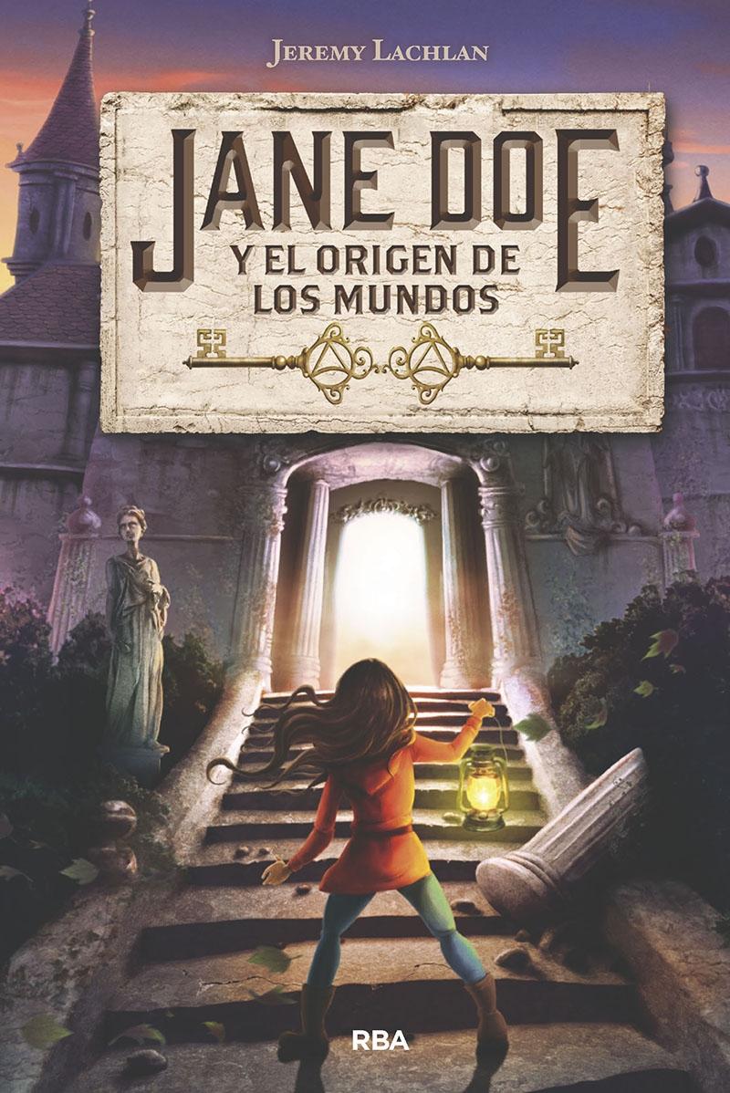 Jane Doe y el Origen de los Mundos "Volumen I". 